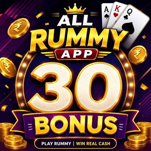 All Rummy App 30 Bonus