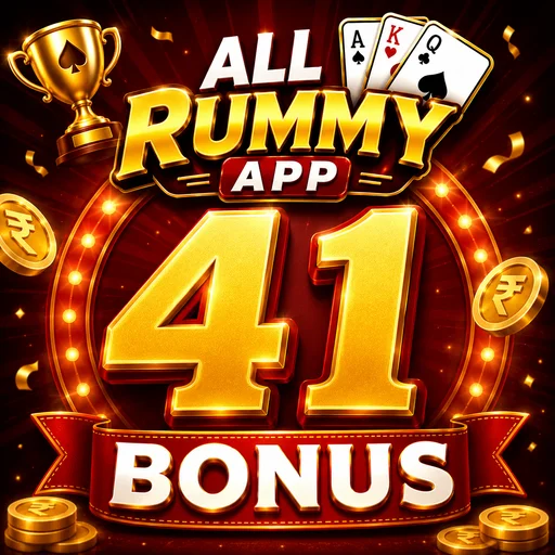 All Rummy App 41 Bonus